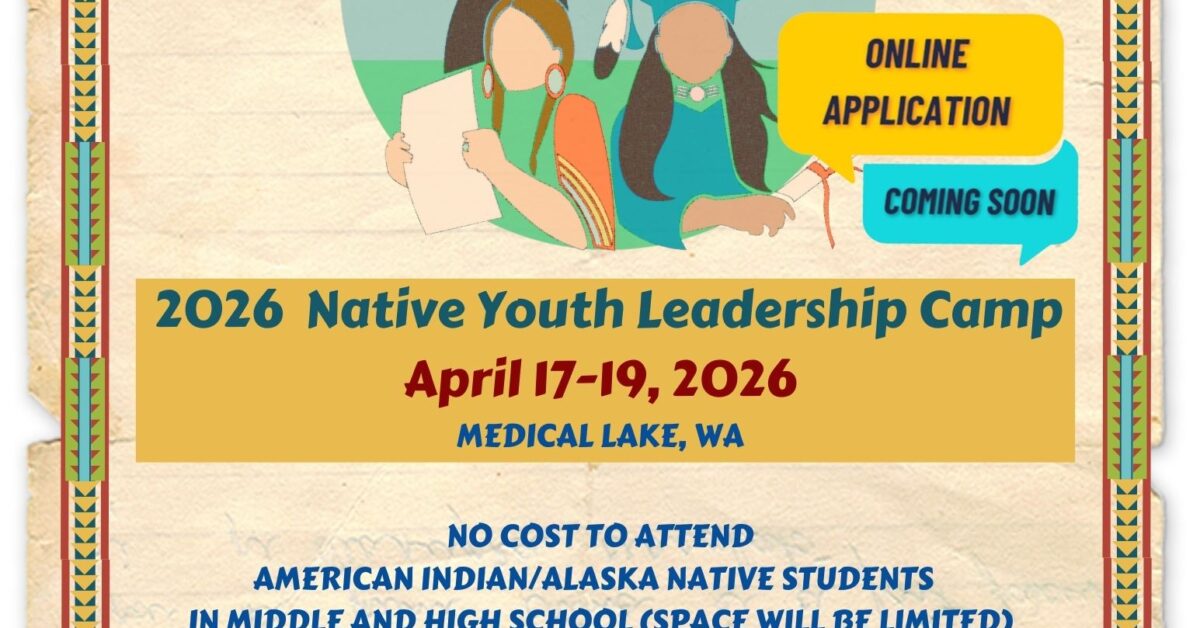 Native Project Spokane NATIVE Project Native Youth Leadership Camp – The NATIVE Project
